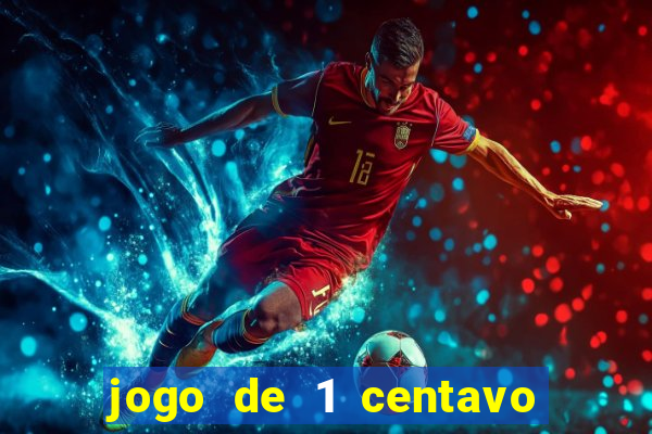 jogo de 1 centavo estrela bet